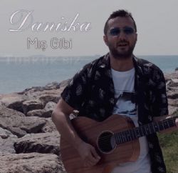 Daniska&nbsp;Mış Gibi