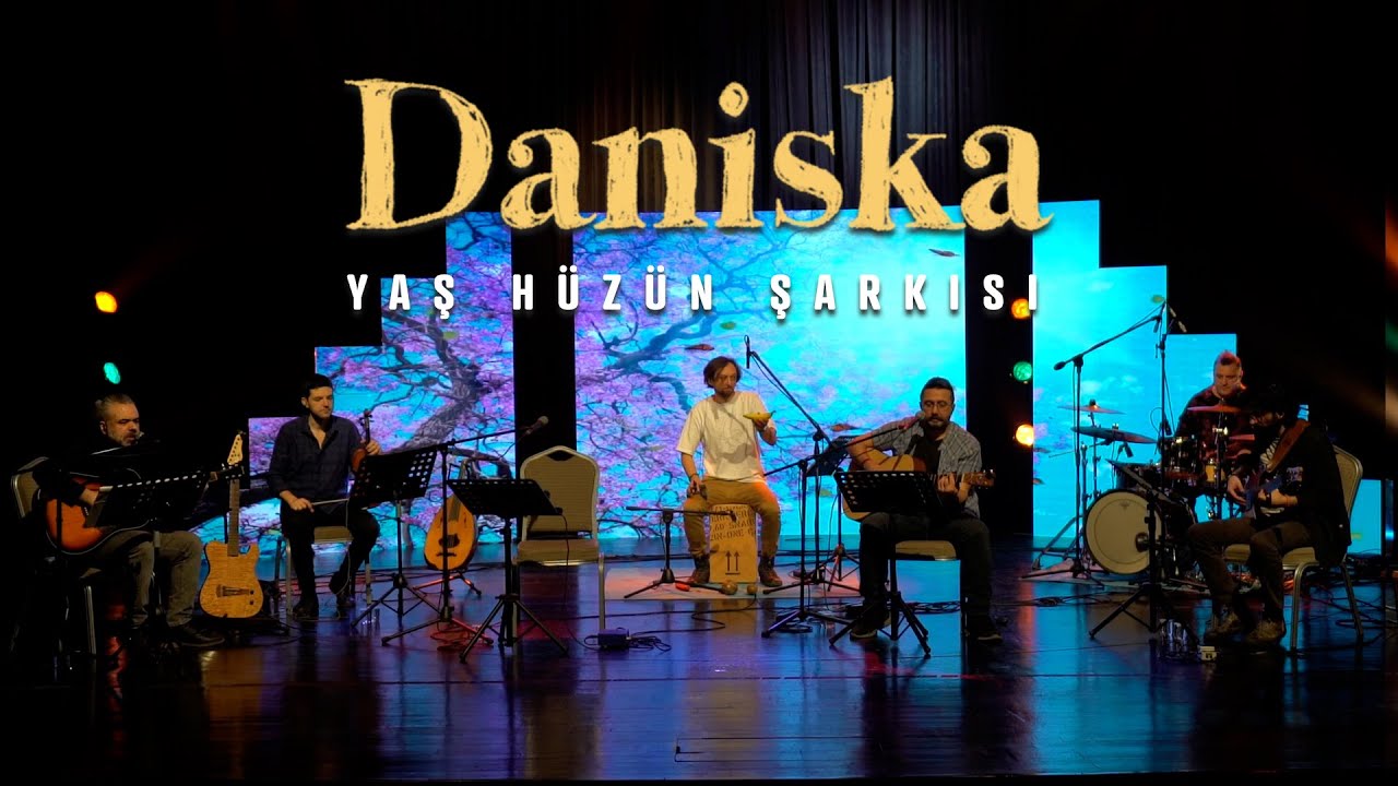 Daniska&nbsp;Yaş Hüzün