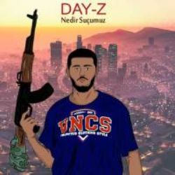 Day Z&nbsp;Nedir Suçumuz