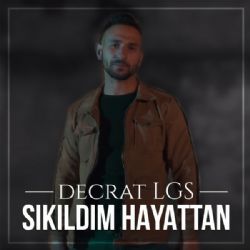 Decrat LGS&nbsp;Sıkıldım Hayattan