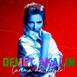 Demet Akalın&nbsp;Canıma Da Değsin