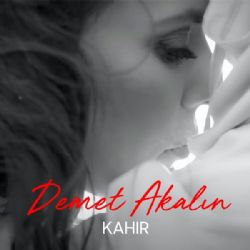Demet Akalın&nbsp;Kahır