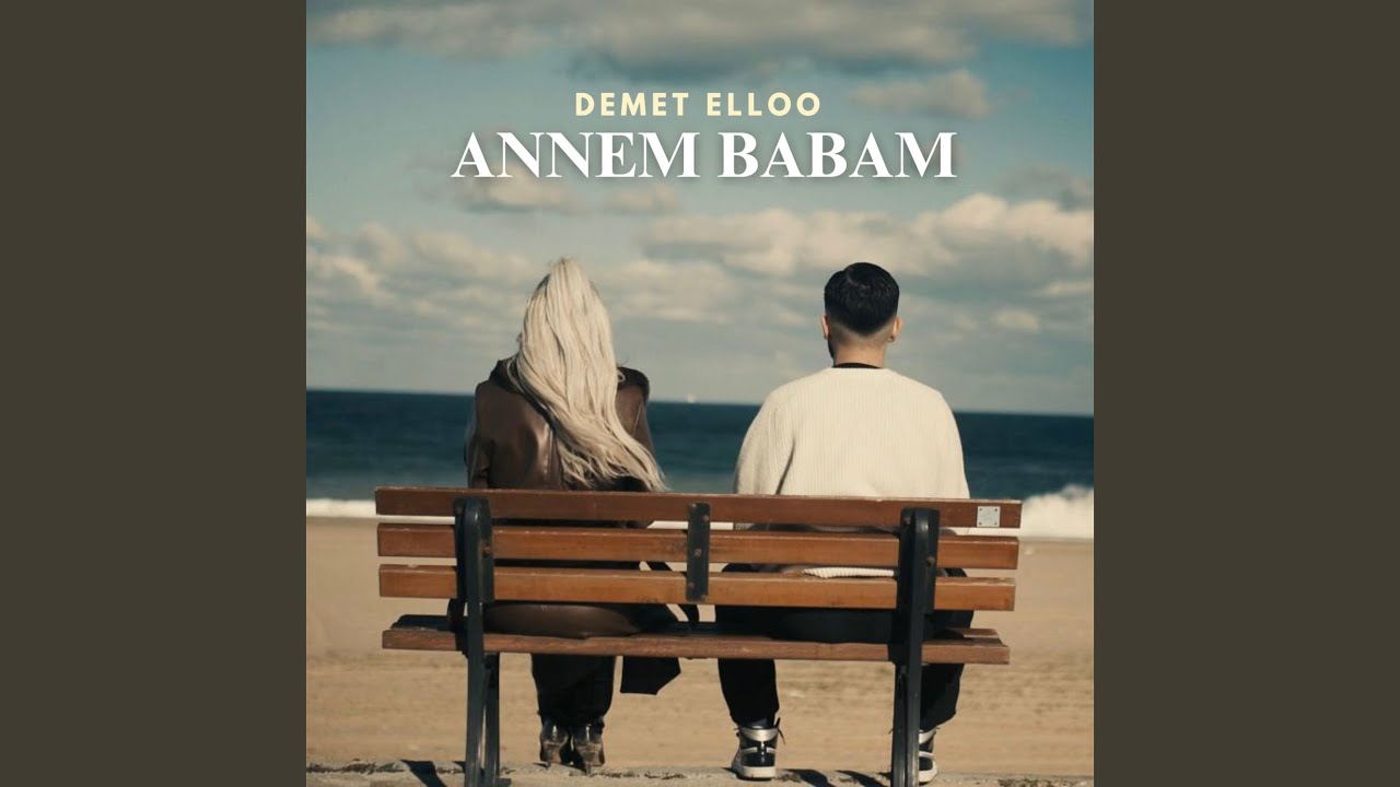 Demet Elloo&nbsp;ANNEM BABAM