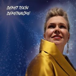 Demet Tekin&nbsp;Demetnağme