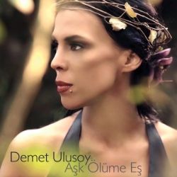 Demet Ulusoy&nbsp;Aşk Ölüme Eş