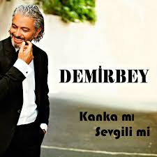 DemirBey&nbsp;Kanka Mı Sevgili Mi