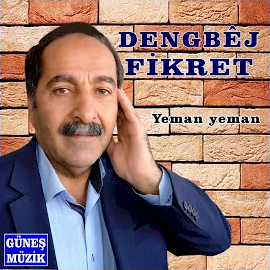 Dengbej Fikret&nbsp;Yeman Yeman