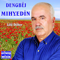 Dengbej Mıhyedine Söylemeze&nbsp;Lele Dilber