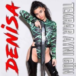 Denisa&nbsp;Tekrar Aynı Gün