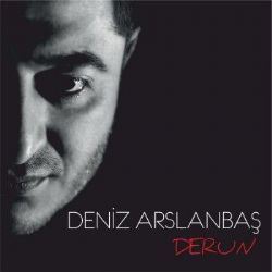 Deniz Arslanbaş&nbsp;Derun