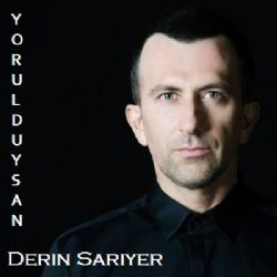 Derin Sarıyer&nbsp;Yorulduysan