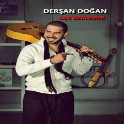 Derşan Doğan&nbsp;Aşk Beklemez
