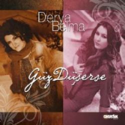 Derya Belma&nbsp;Güz Düşerse