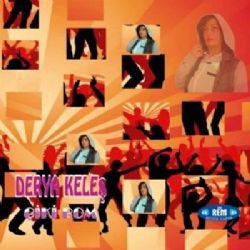 Derya Keleş&nbsp;Çiki Bom