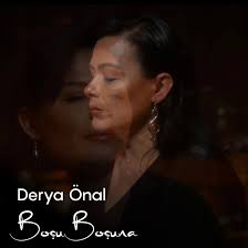 Derya Önal&nbsp;Boşu Boşuna