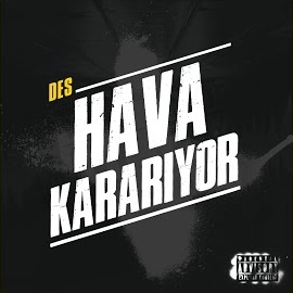 Des&nbsp;Hava Kararıyor