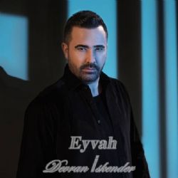 Devran İskender&nbsp;Eyvah