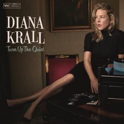 Diana Krall&nbsp;Turn Up The Quiet
