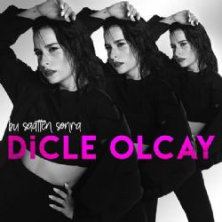 Dicle Olcay&nbsp;Bu Saatten Sonra
