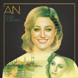 Dilek Türkan&nbsp;An