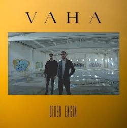 Diren Engin&nbsp;Vaha