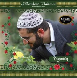 Diyauddin&nbsp;Alemlere Rahmet