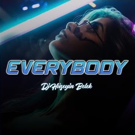 Dj Hüseyin Belek&nbsp;Everybody