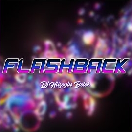 Dj Hüseyin Belek&nbsp;Flashback