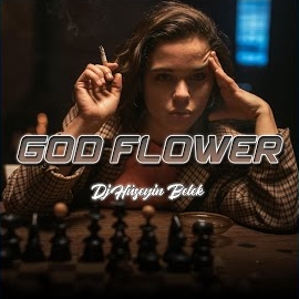Dj Hüseyin Belek&nbsp;God Flower