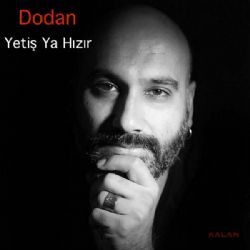 Dodan&nbsp;Yetiş Ya Hızır