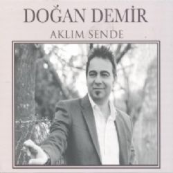 Doğan Demir&nbsp;Aklım Sende