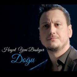 Doğu&nbsp;Hayat Yeni Başlıyor