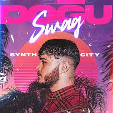 Doğu Swag&nbsp;Synth City