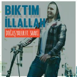 Doğuş Yalur&nbsp;Bıktım İlallah