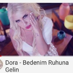 Dora Doğan&nbsp;Bedenim Ruhuna Gelin