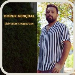 Doruk Gençdal&nbsp;Gidiyorum İstanbuldan