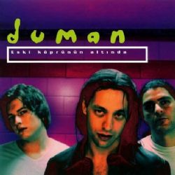 Duman&nbsp;Eski Köprünün Altında