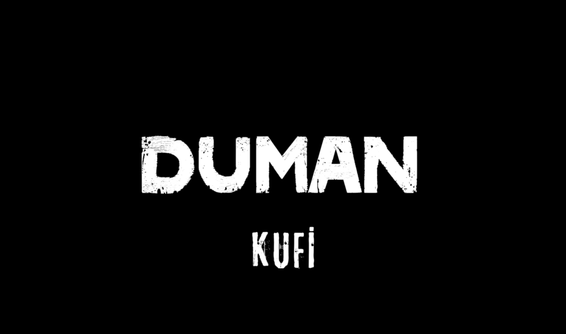 Duman&nbsp;KUFİ
