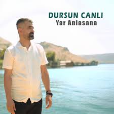 Dursun Canlı&nbsp;Yar Anlasana