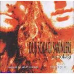 Düş Sokağı Sakinleri&nbsp;Düş Sokağı