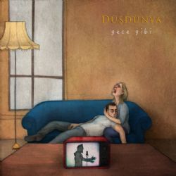 DüşDünya&nbsp;Gece Gibi