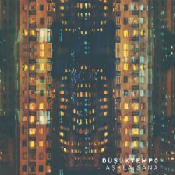 Düşüktempo&nbsp;Aşkla Sana