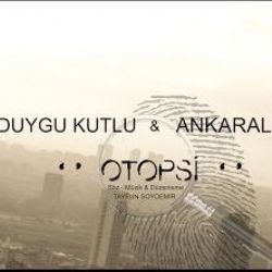 Duygu Kutlu&nbsp;Otopsi