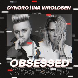 Dynoro&nbsp;Obsessed