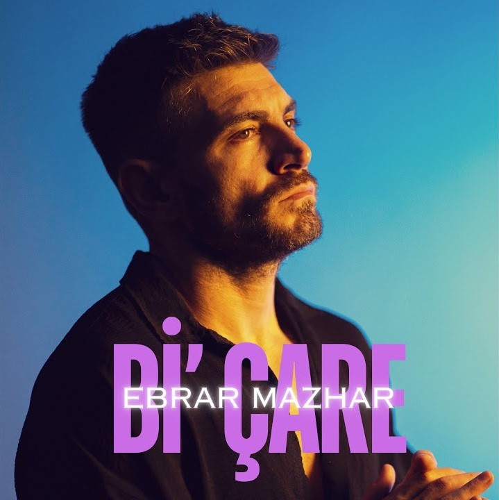 Ebrar Mazhar&nbsp;Bi Çare