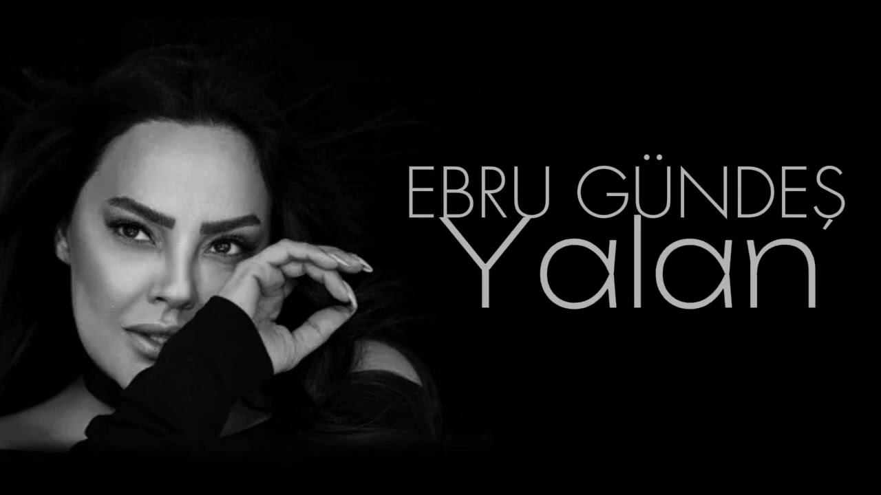 Ebru Gündeş&nbsp;Yalan 2025
