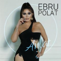 Ebru Polat&nbsp;Anlat