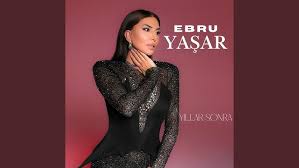 Ebru Yaşar&nbsp;Yıllar Sonra­­