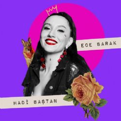 Ece Barak&nbsp;Hadi Baştan