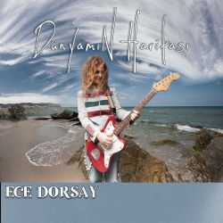 Ece Dorsay&nbsp;Dünyamın Haritası